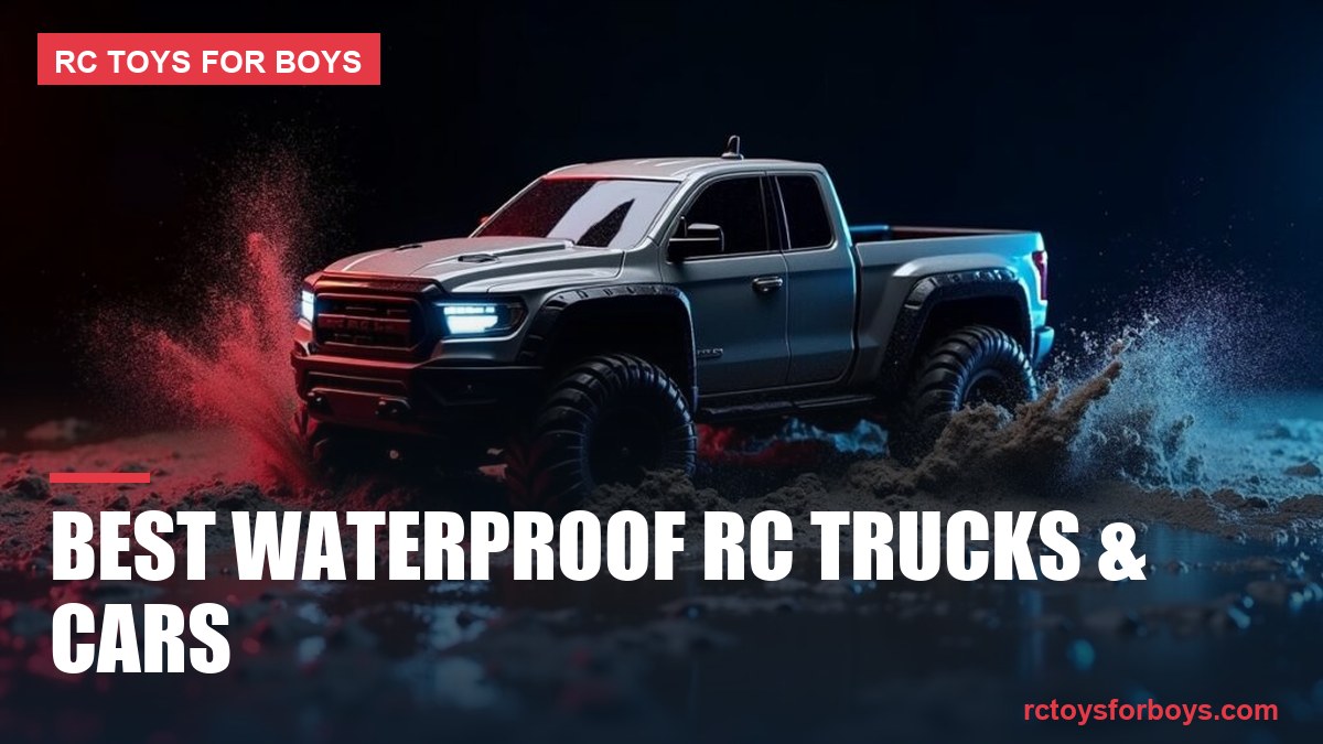 Best Waterproof RC Trucks and Cars - RC Toys For Boys