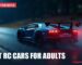 Best RC Cars for Adults - RC Toys For Boys